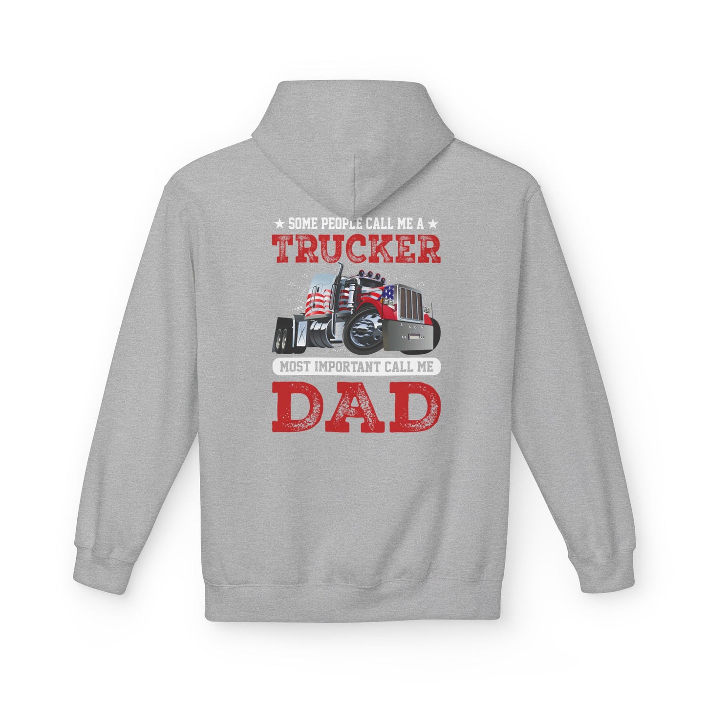 Trucker Dad Patriotic Hoodie — Big Rig Truck Driver Gift