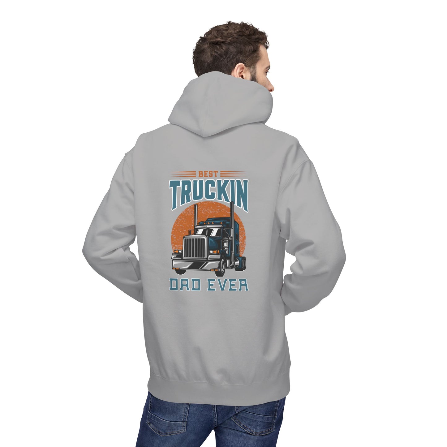 Best Truckin' Dad Ever Hoodie — Father's Day Truck Driver Gift