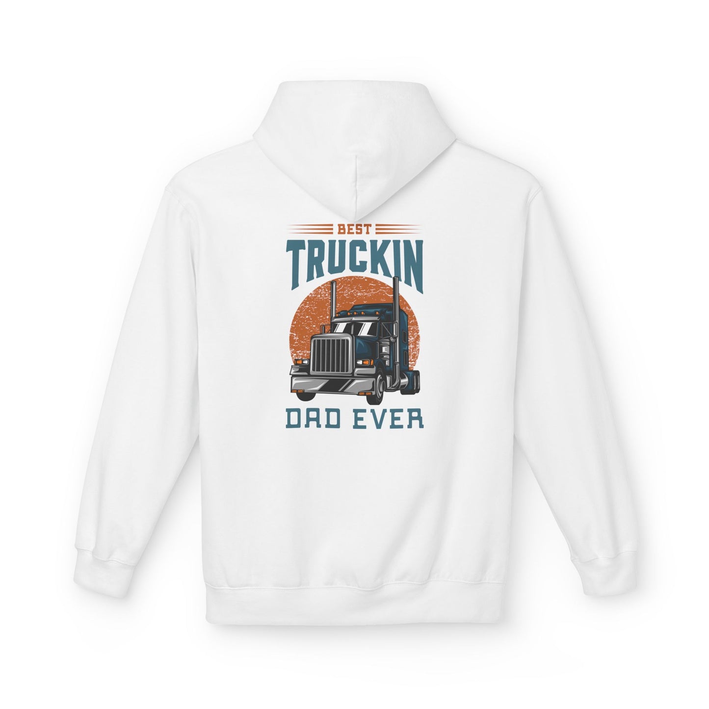 Best Truckin' Dad Ever Hoodie — Father's Day Truck Driver Gift