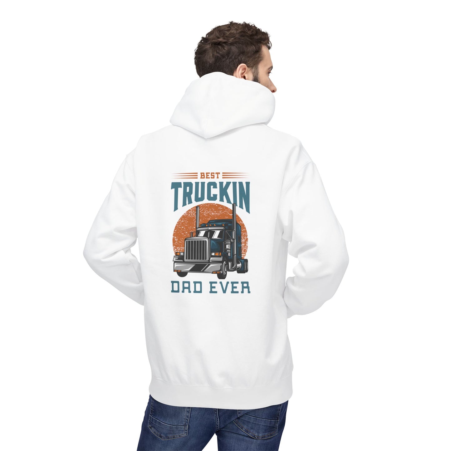 Best Truckin' Dad Ever Hoodie — Father's Day Truck Driver Gift
