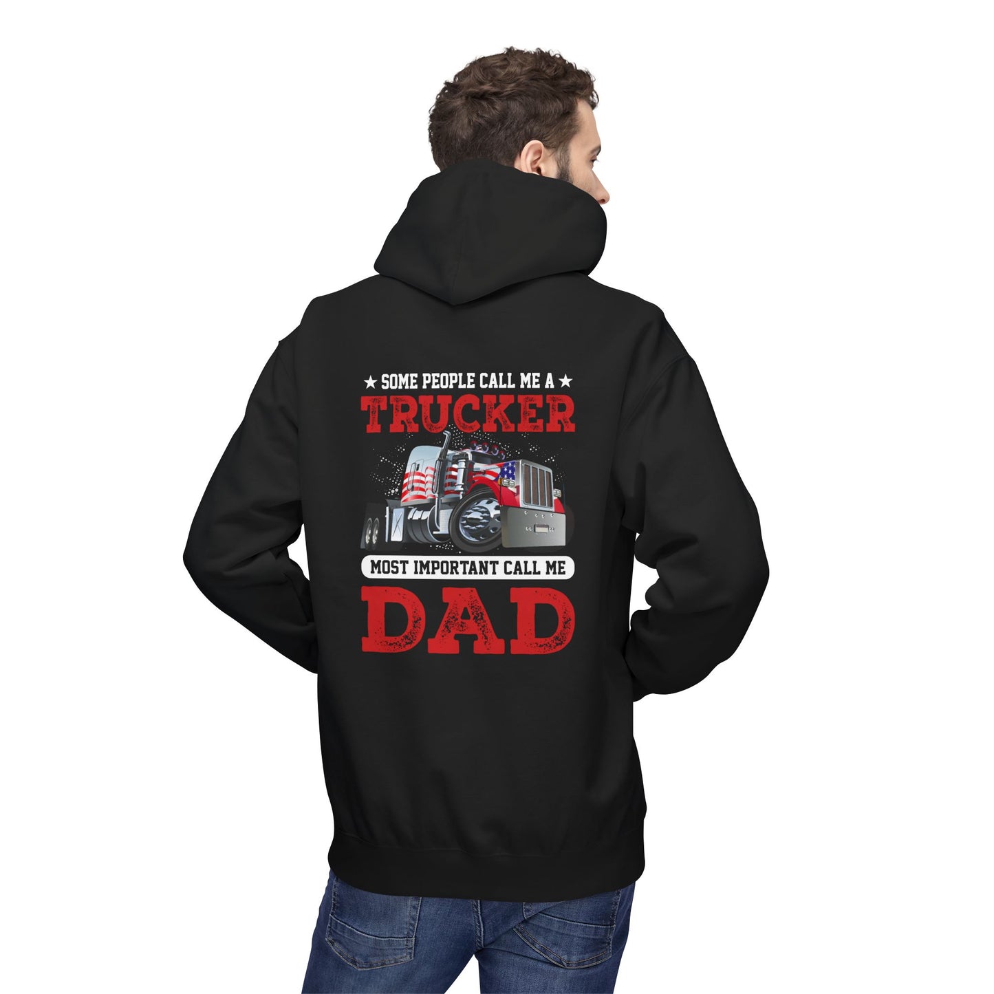 Trucker Dad Patriotic Hoodie — Big Rig Truck Driver Gift