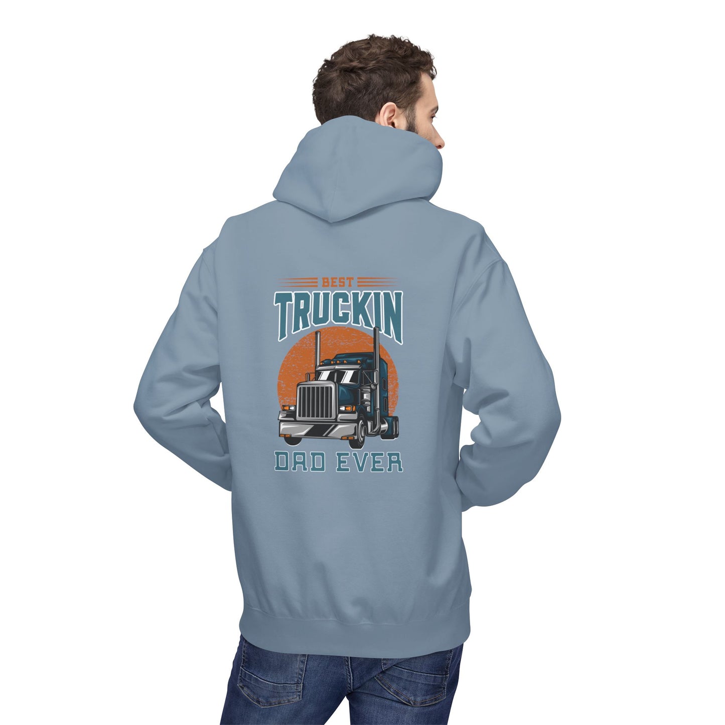 Best Truckin' Dad Ever Hoodie — Father's Day Truck Driver Gift