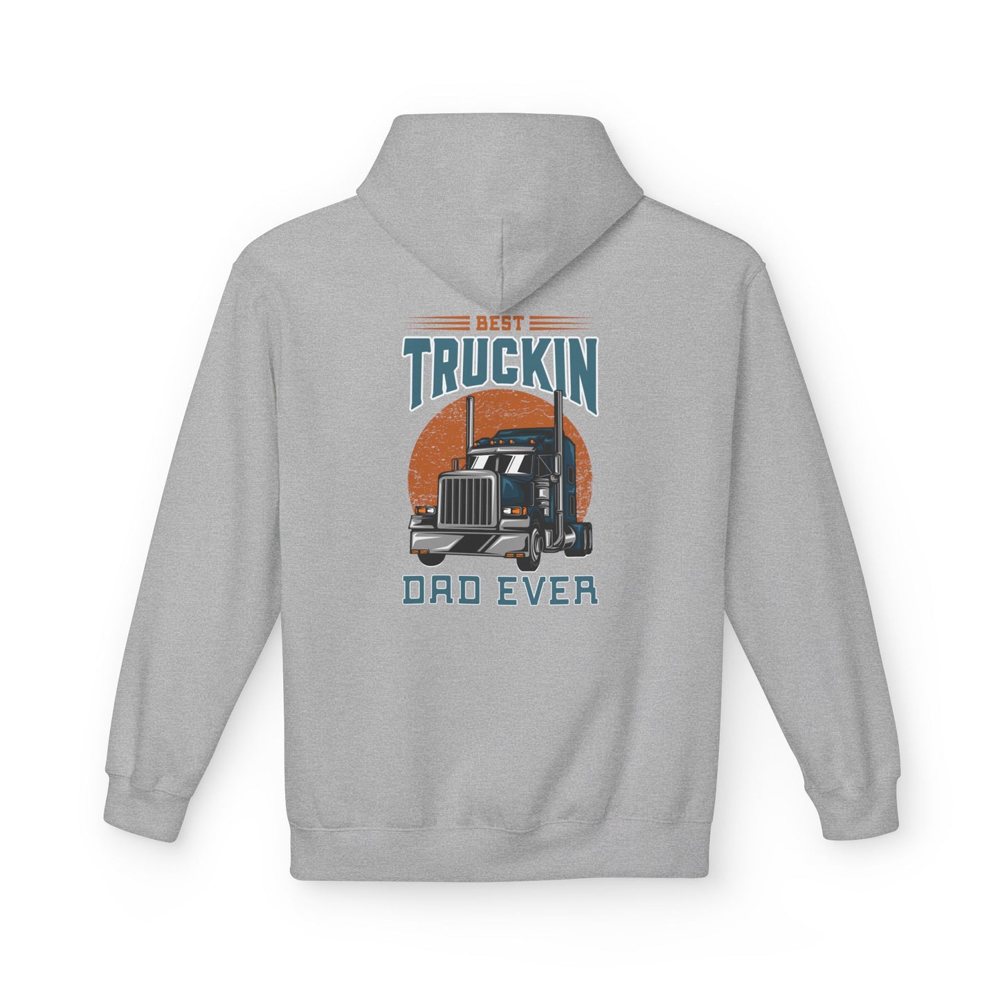 Best Truckin' Dad Ever Hoodie — Father's Day Truck Driver Gift