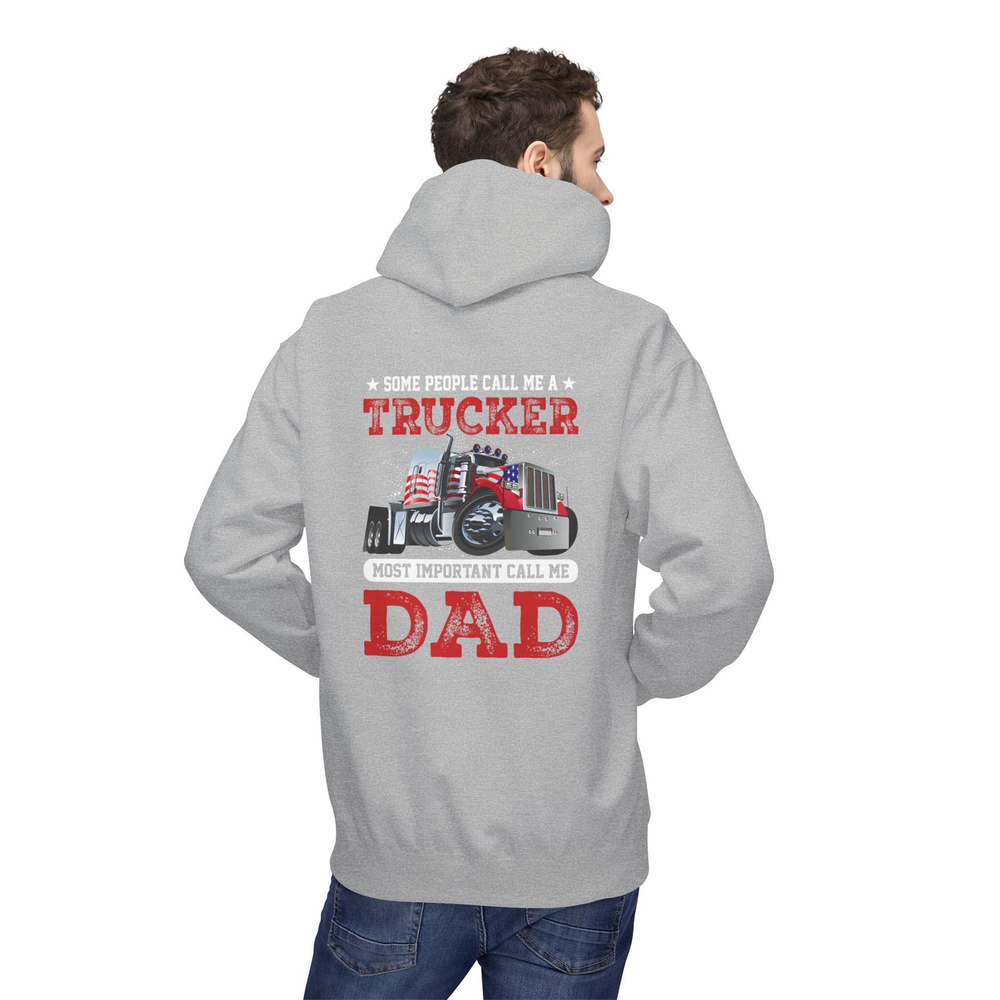Trucker Dad Patriotic Hoodie — Big Rig Truck Driver Gift