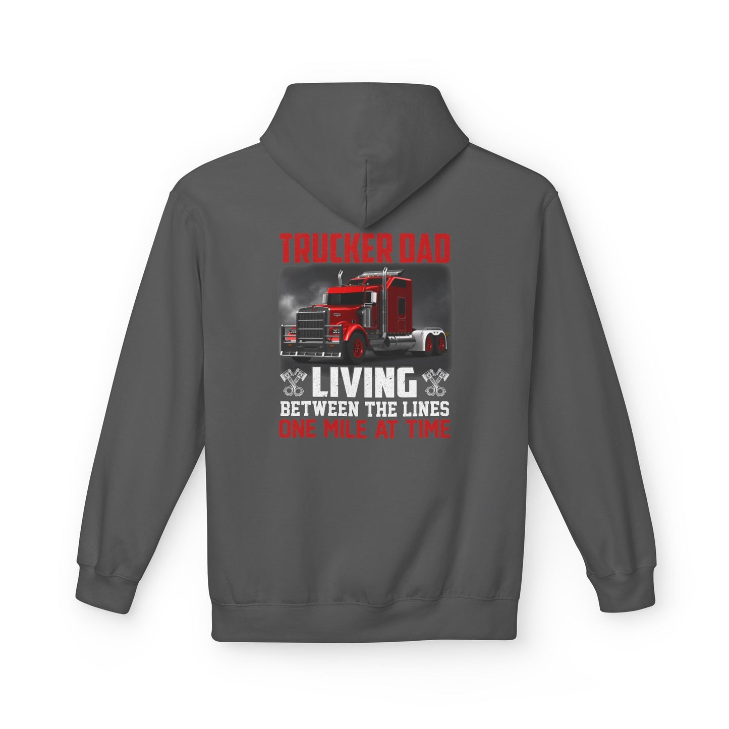One Mile at a Time Trucker Dad Hoodie — Semi-Truck Pullover for Trucking Fathers
