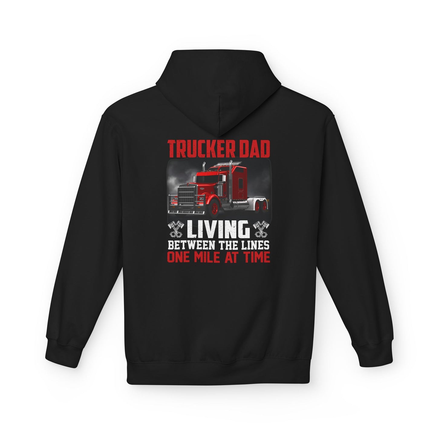 One Mile at a Time Trucker Dad Hoodie — Semi-Truck Pullover for Trucking Fathers