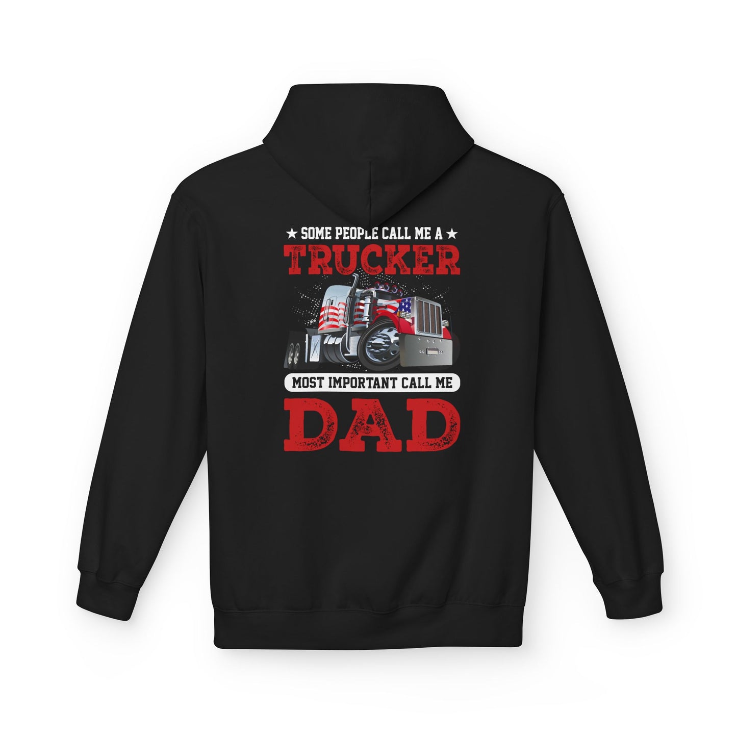Trucker Dad Patriotic Hoodie — Big Rig Truck Driver Gift