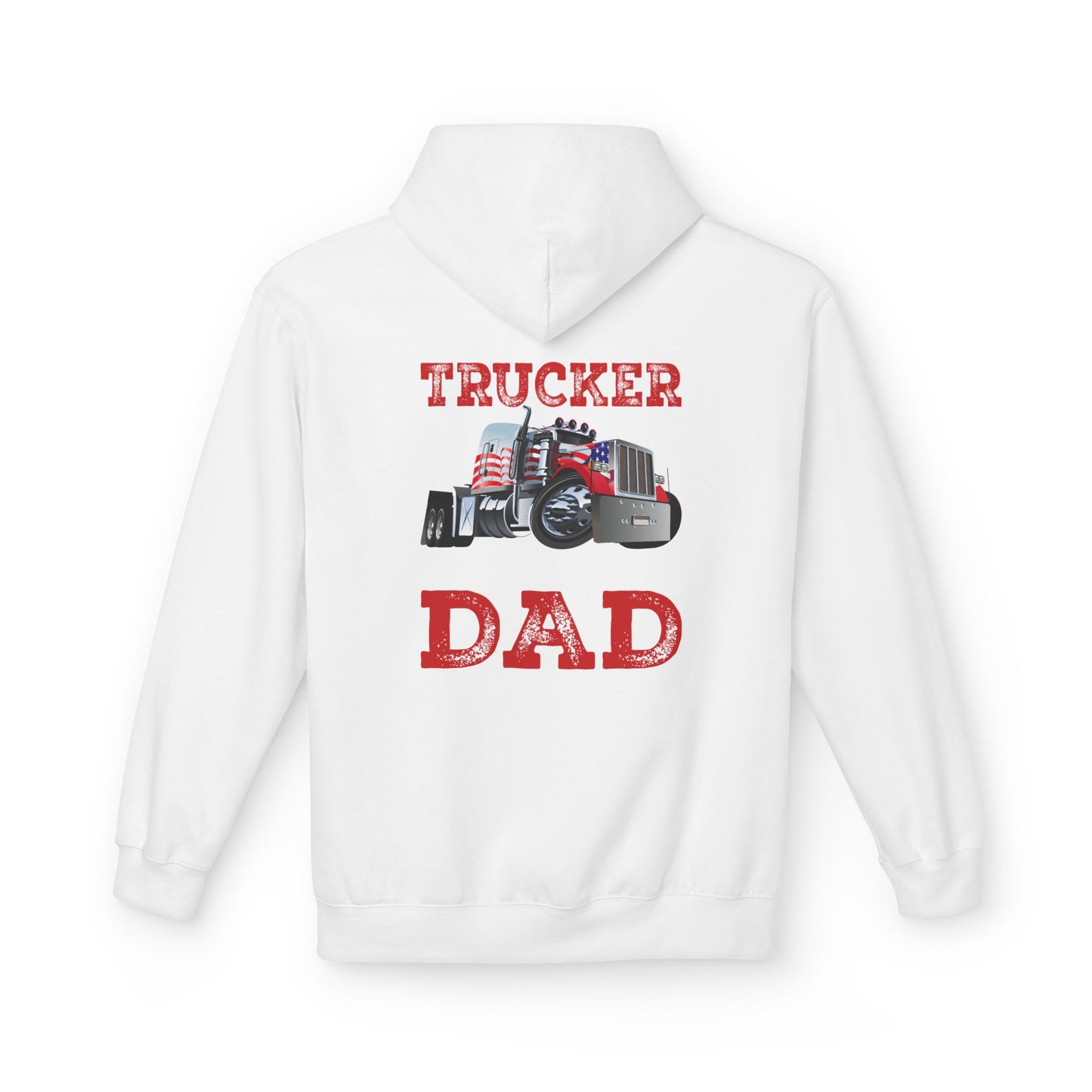 Trucker Dad Patriotic Hoodie — Big Rig Truck Driver Gift
