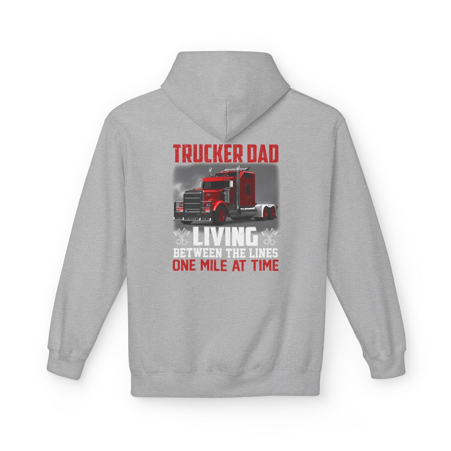 One Mile at a Time Trucker Dad Hoodie — Semi-Truck Pullover for Trucking Fathers