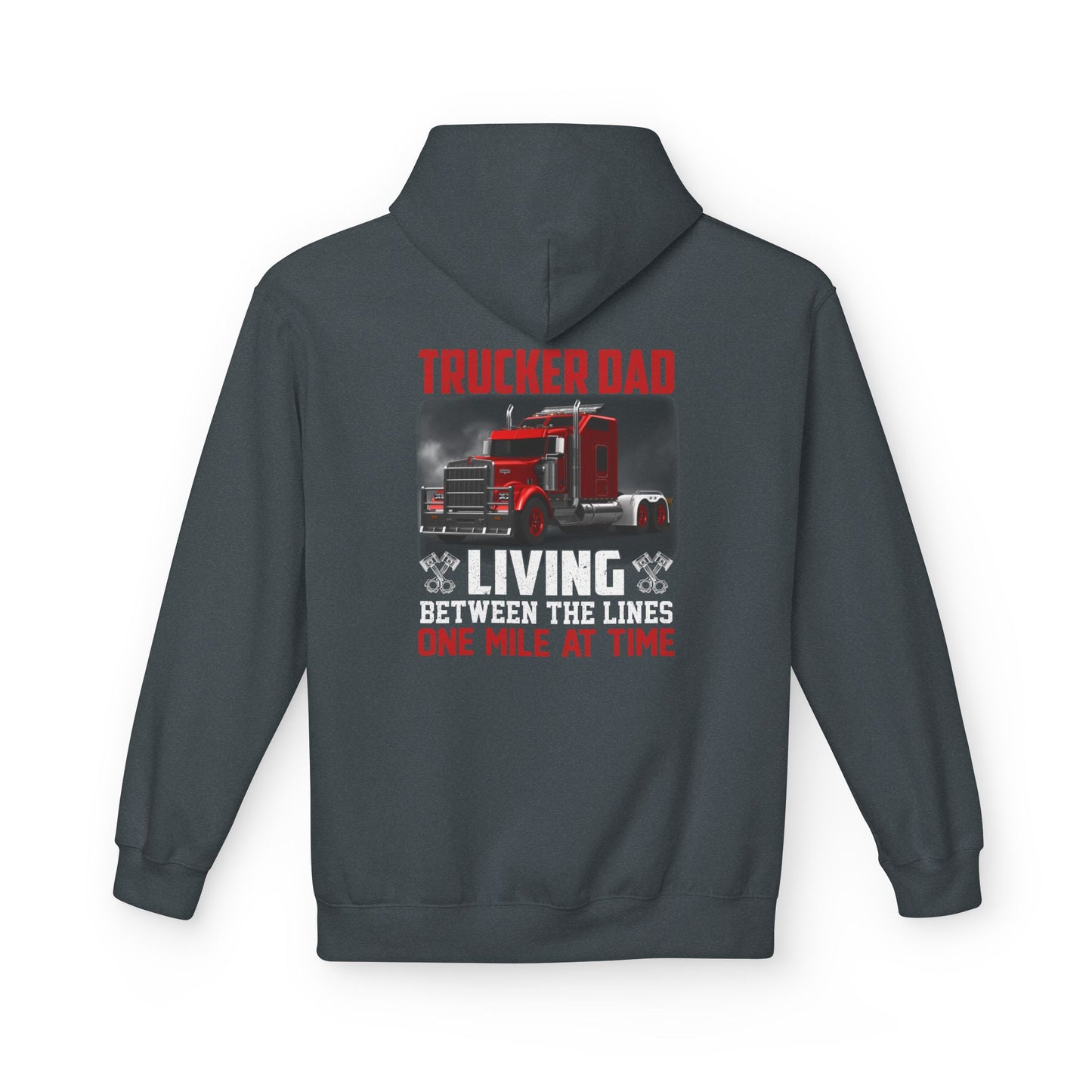 One Mile at a Time Trucker Dad Hoodie — Semi-Truck Pullover for Trucking Fathers